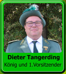 König und 1.Vorsitzender Dieter Tangerding